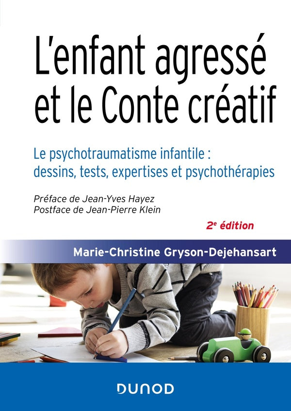 L'enfant agressé et le conte créatif (2e édition)