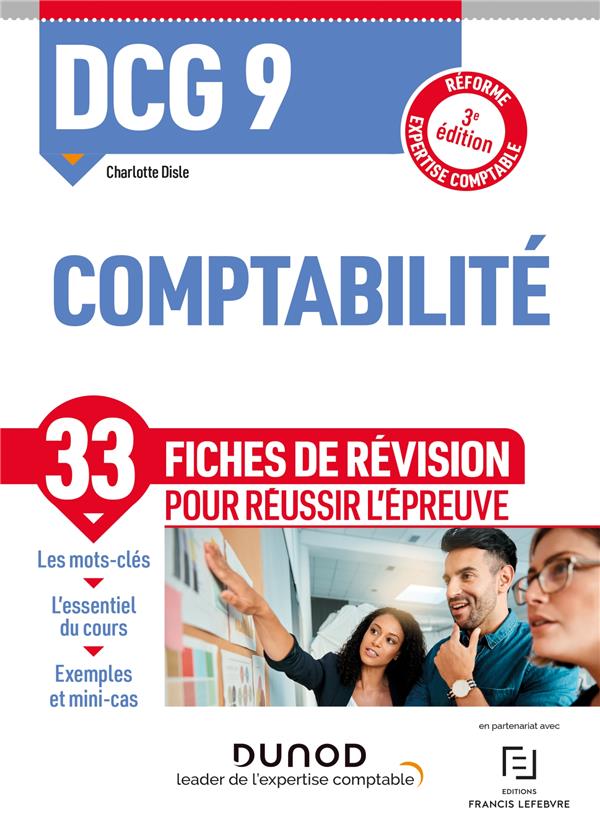 DCG 9 : comptabilité ; 33 fiches de révision pour réussir l'épreuve (3e édition)