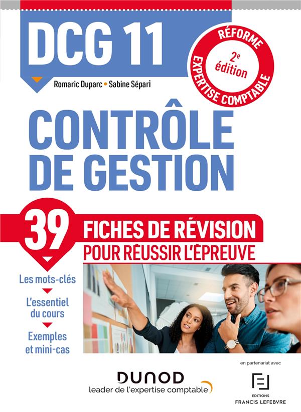 DCG 11 : contrôle de gestion ; 39 fiches de révision pour réussir l'épreuve (2e édition)