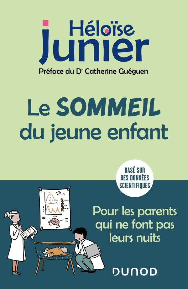 Le sommeil du jeune enfant : pour les parents qui ne font pas leurs nuits
