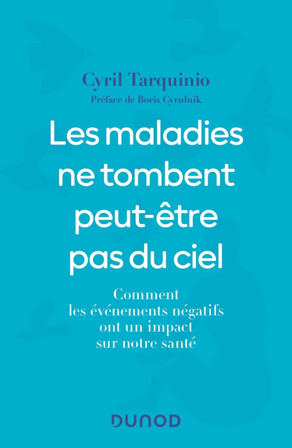 Les maladies ne tombent peut-être pas du ciel : comment les événements négatifs ont un impact sur notre santé