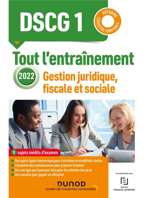 DSCG 1 : gestion juridique, fiscale et sociale ; tout l'entraînement (édition 2022)