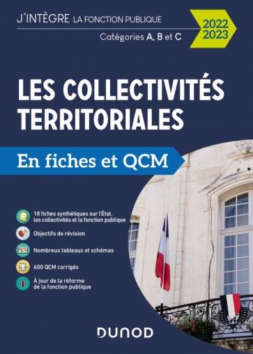 Les collectivités territoriales en fiches et QCM ; catégories A, B, C (édition 2022/2023)