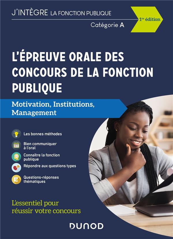 L'épreuve orale des concours de la fonction publique ; catégorie A ; motivation, institutions, management