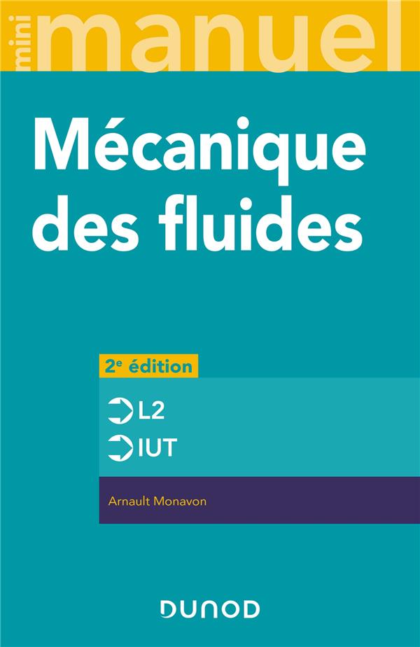 Mini manuel de mecanique des fluides - 2e ed. - rappels de cours, exercices corriges