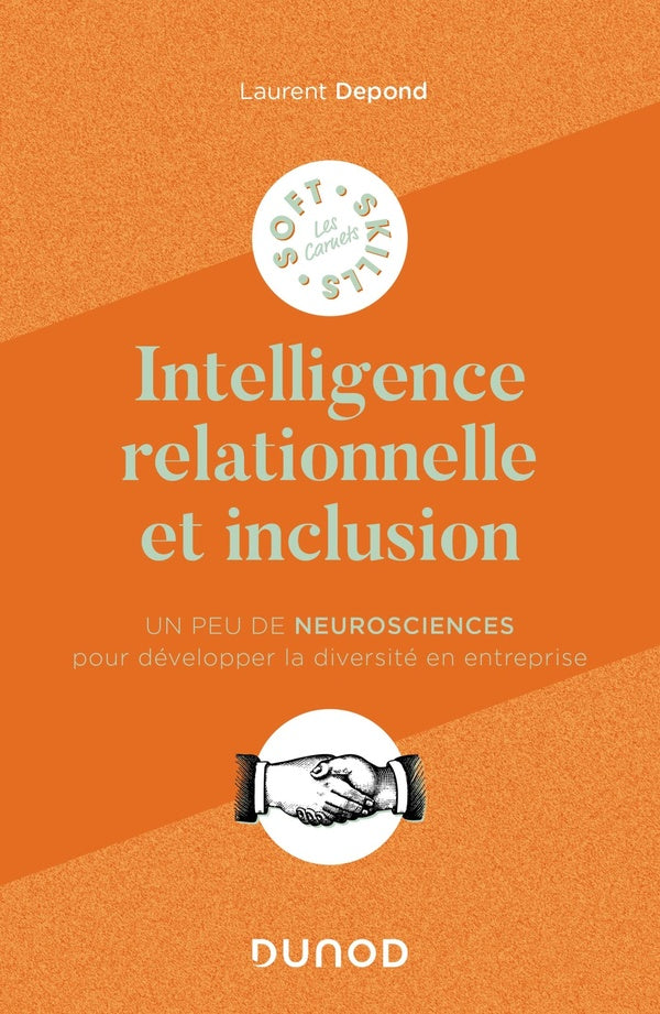 Intelligence relationnelle et inclusion : un peu de neurosciences pour développer la diversité en entreprise