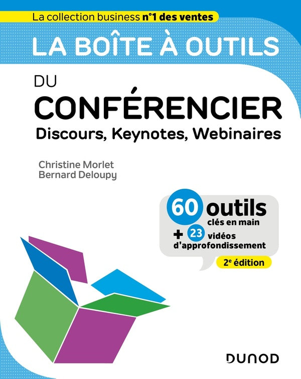 La boîte à outils : du conférencier : discours, keynotes, webinaires (2e édition)