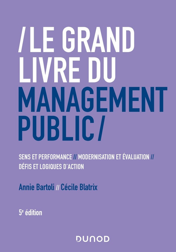 Le grand livre du management public (5e édition)