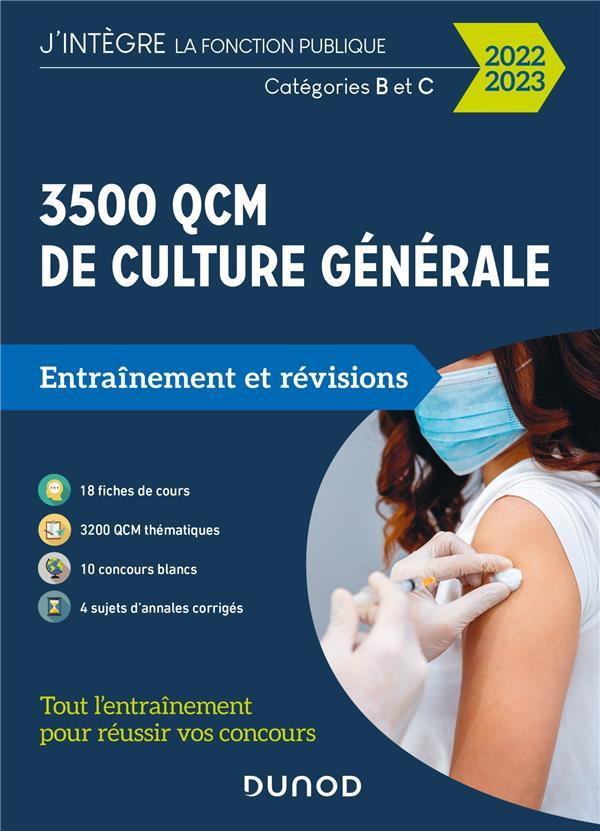 3500 QCM de culture générale ; catégorie B et C ; entraînement et révisions (édition 2022/2023)