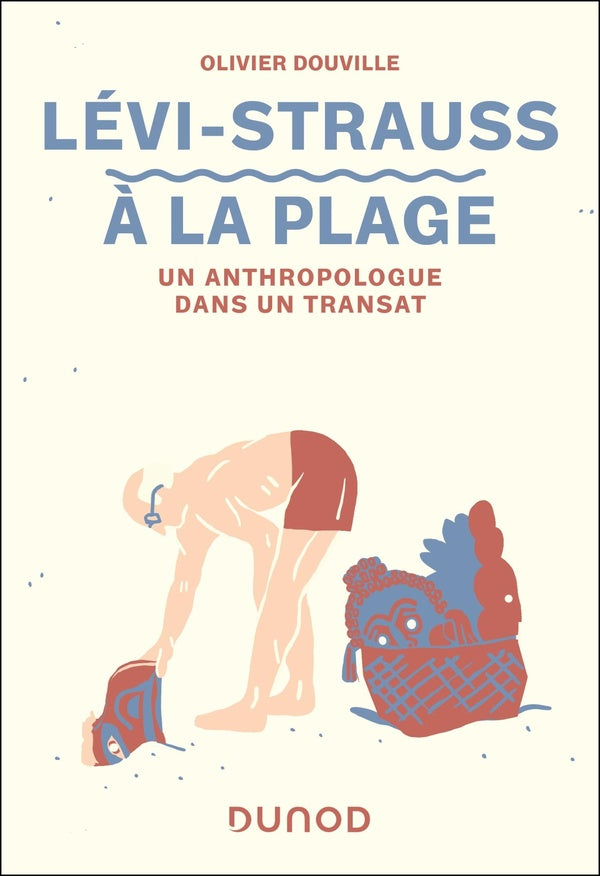 Lévi-Strauss à la plage : Un anthropologue dans un transat