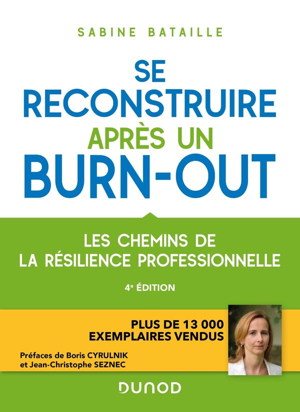 Se reconstruire après un burn-out : les chemins de la résilience professionnelle (4e édition)