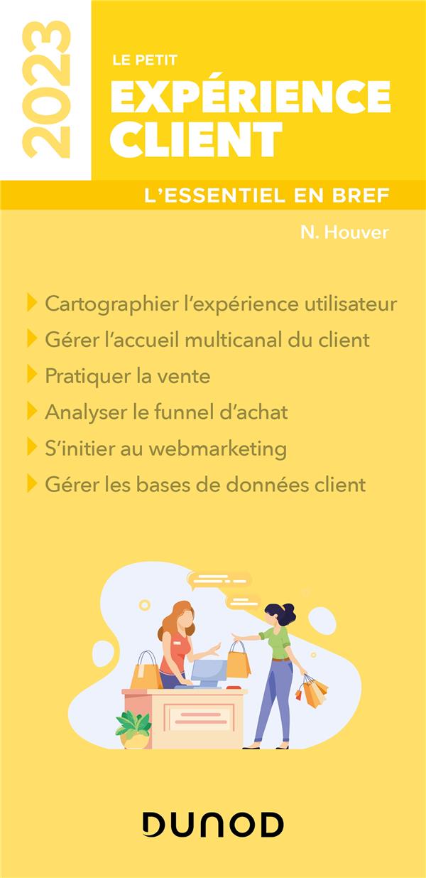 Le petit expérience client : l'essentiel en bref (édition 2023)