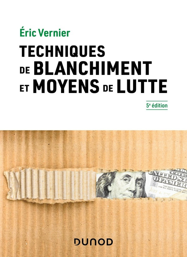 Techniques de blanchiment et moyens de lutte (5e édition)
