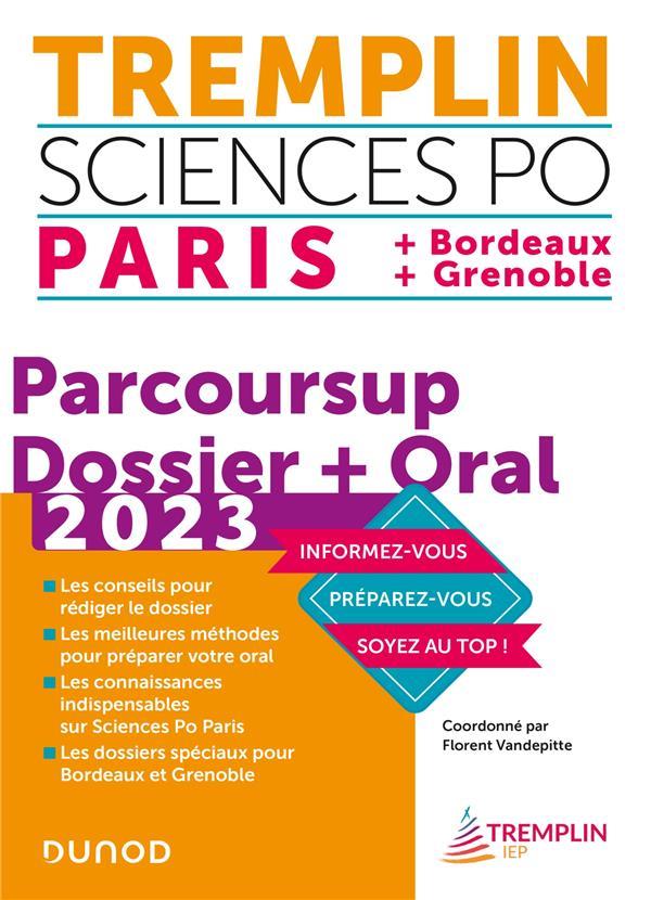 Tremplin Sciences Po ; parcoursup, dossier + oral ; Paris, Bordeaux, Grenoble (édition 2023)