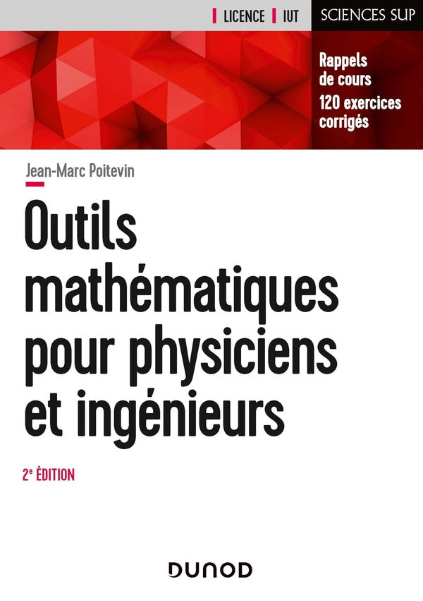 Outils mathématiques pour physiciens et ingénieurs (2e édition)