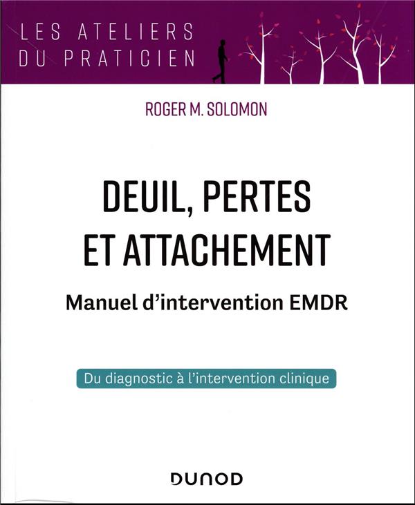 Deuil, pertes et attachement : manuel d'intervention EMDR