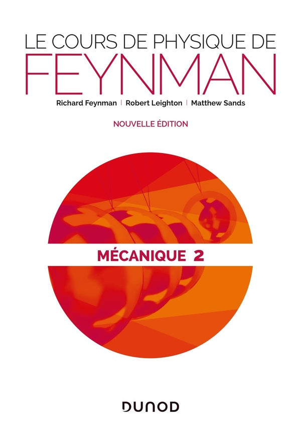 Le cours de physique de Feynman : mécanique Tome 2 (2e édition)
