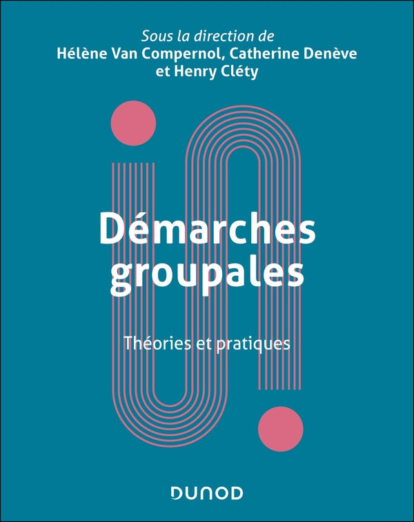 Démarches groupales : Théories et pratiques