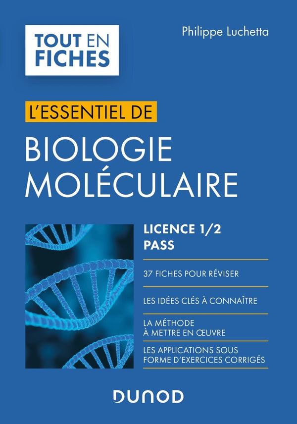 L'essentiel de biologie moléculaire ; licence 1, 2, PASS