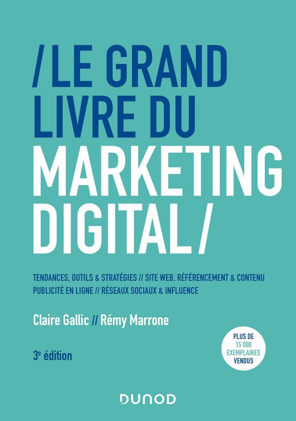 Le grand livre du marketing digital (3e édition)