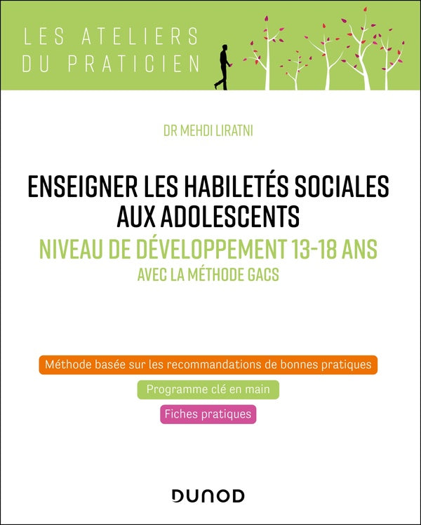 Enseigner les habiletés sociales aux adolescents ; Niveau de développement 13-18 ans ; Avec la méthode GACS