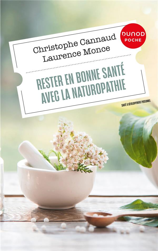 Rester en bonne santé avec la naturopathie (2e édition)