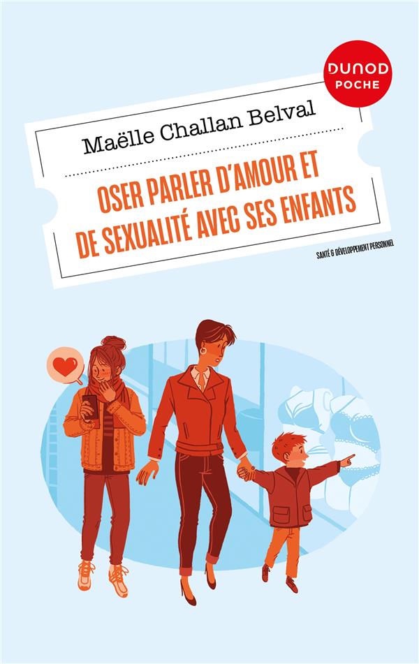 Oser parler d'amour et de sexualité avec ses enfants (2e édition)