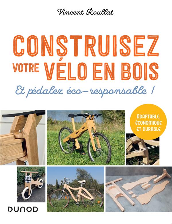 Construisez votre vélo en bois : Et pédalez éco-responsable !