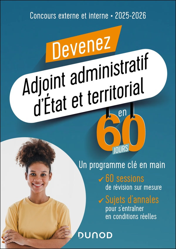 Devenez Adjoint administratif d'État et territorial en 60 jours ; Concours externe et interne (édition 2025/2026)