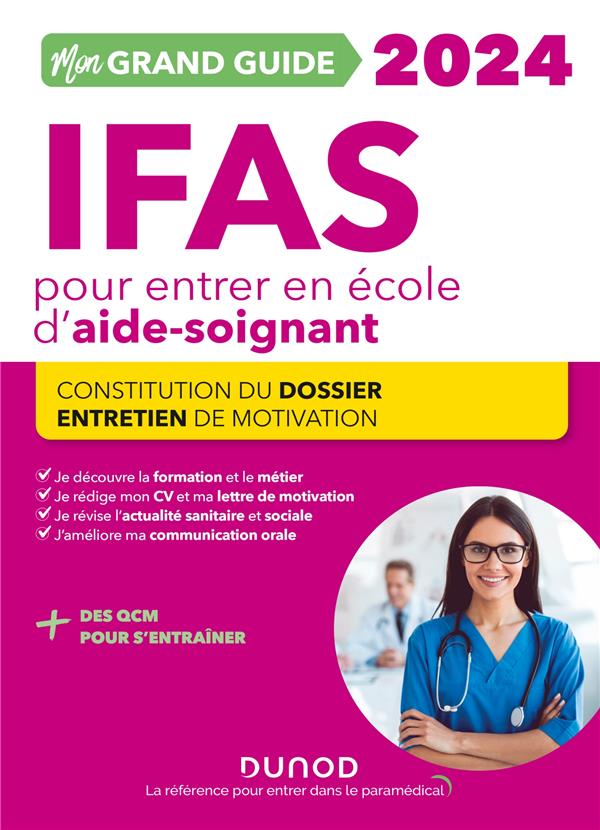 Je prépare : mon grand guide IFAS pour entrer en école d'aide-soignant ; constitution du dossier, entretien de motivation (édition 2024)