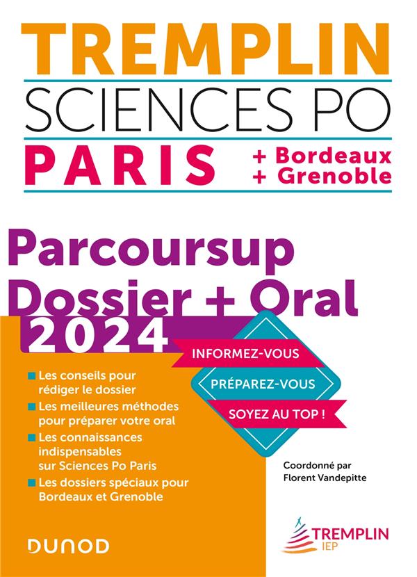 Paris, Bordeaux, Grenoble ; parcoursup : dossier + oral (édition 2024)