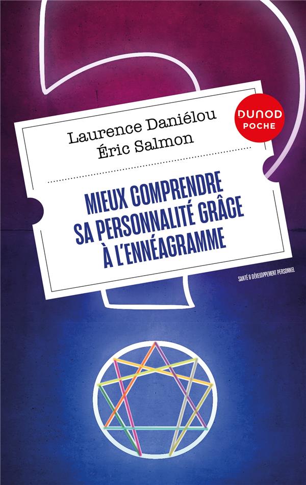 Mieux comprendre sa personnalité grâce à l'ennéagramme (2e édition)