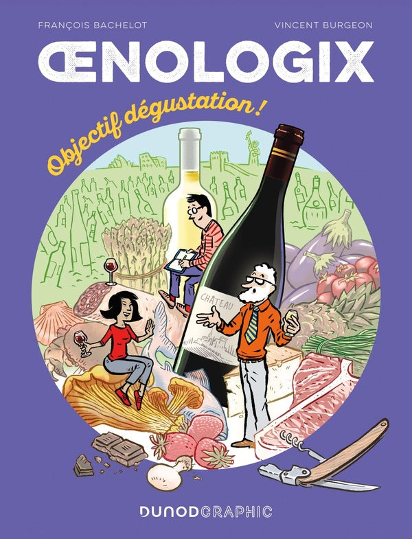 Oenologix Tome 2 : Objectif dégustation !