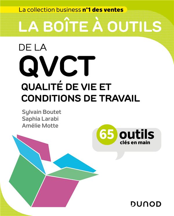 La boîte à outils : De la QVCT : Qualité de Vie et Conditions de Travail