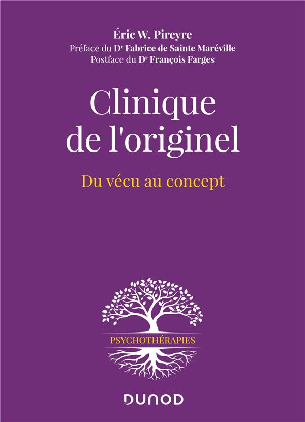 Clinique de l'originel : Du vécu au concept