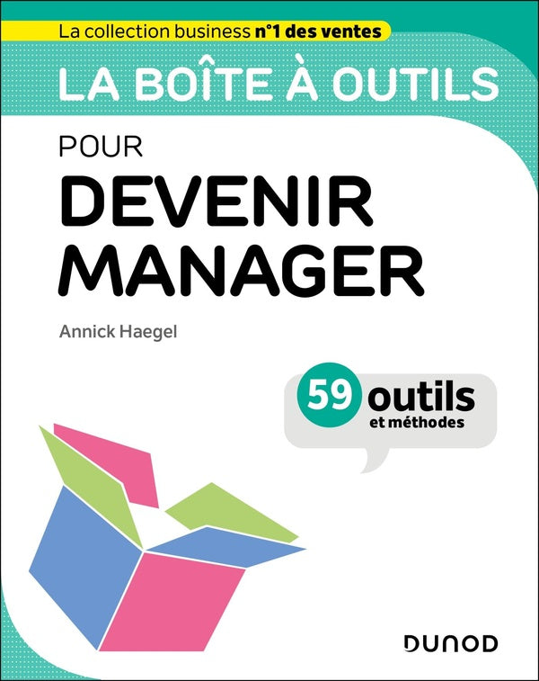 La boîte à outils Tome 12 : Pour devenir manager
