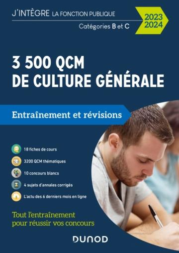 3500 QCM d'actualité et de culture générale ; catégories B et C ; entraînement et révisions (édition 2023/2024)