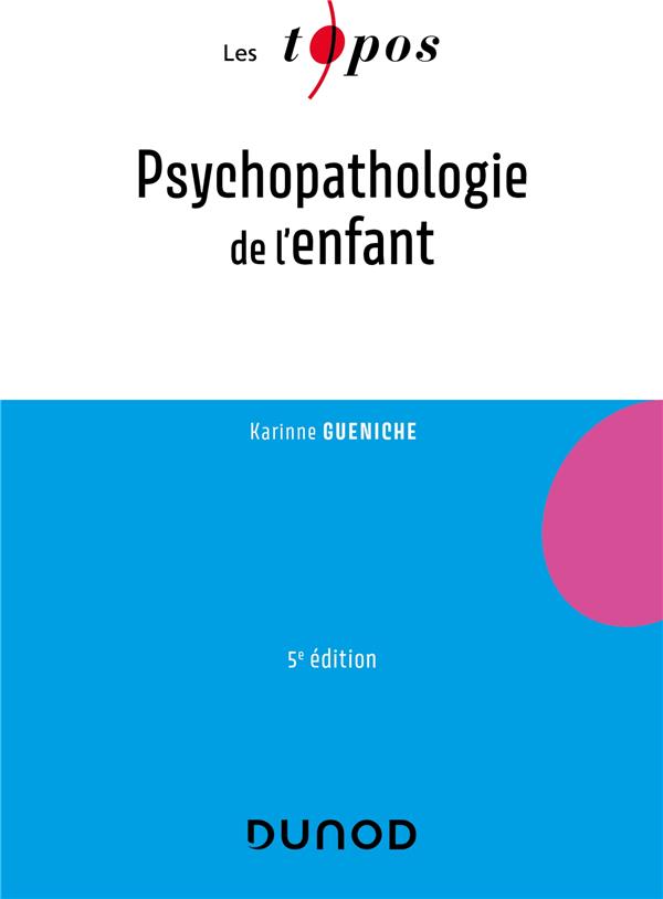 Psychopathologie de l'enfant (5e édition)