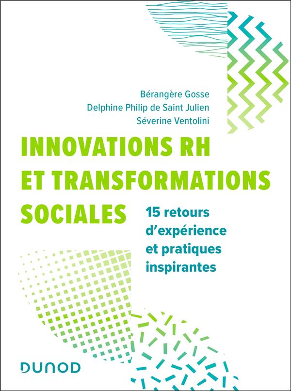 Innovations RH et transformations sociales : 15 retours d'expériences et pratiques inspirantes