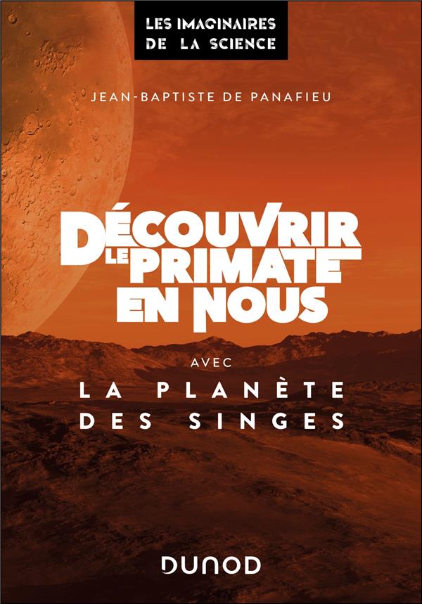 Découvrir le primate en nous avec La Planète des singes