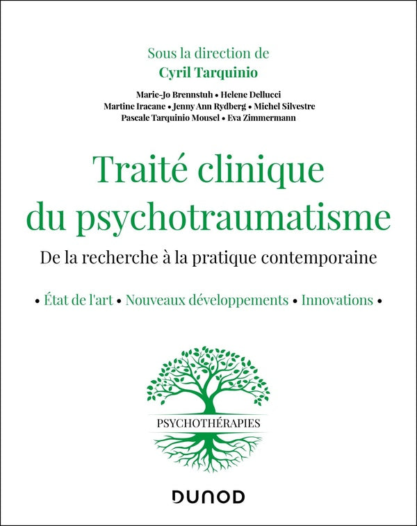 Traité clinique du psychotraumatisme : État de l'art - Nouveaux développements - Avancées de la recherche