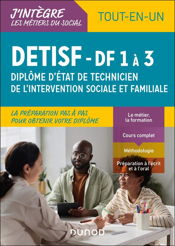 DETISF : Diplôme d'Etat de technicien de l'intervention sociale et familiale ; DF 1 à 3 ; Tout-en-un