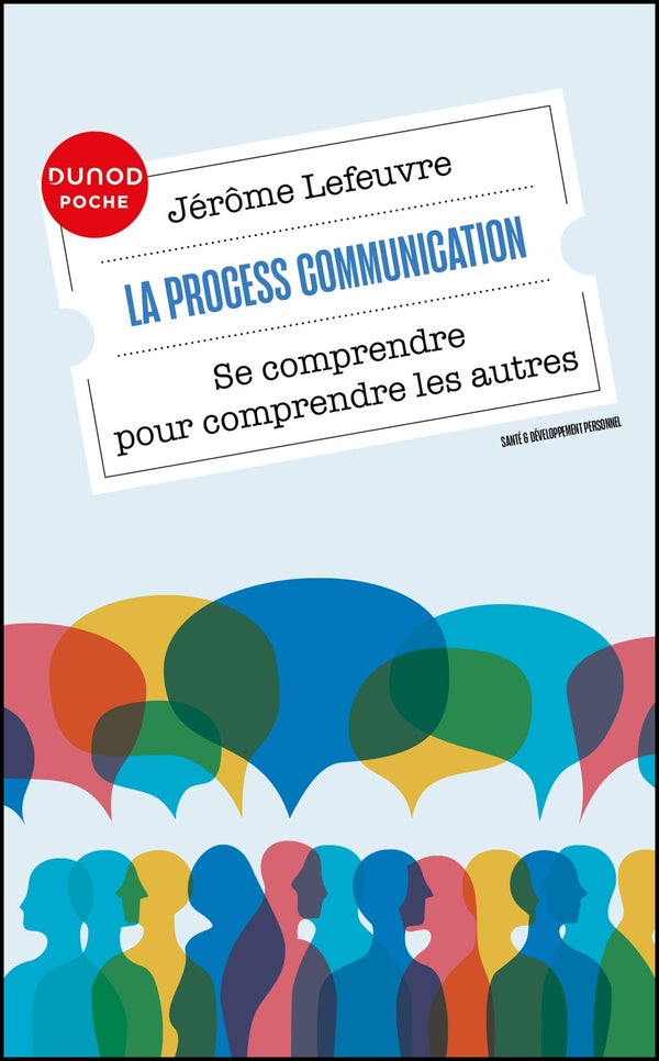 La Process Communication : Se comprendre pour comprendre les autres