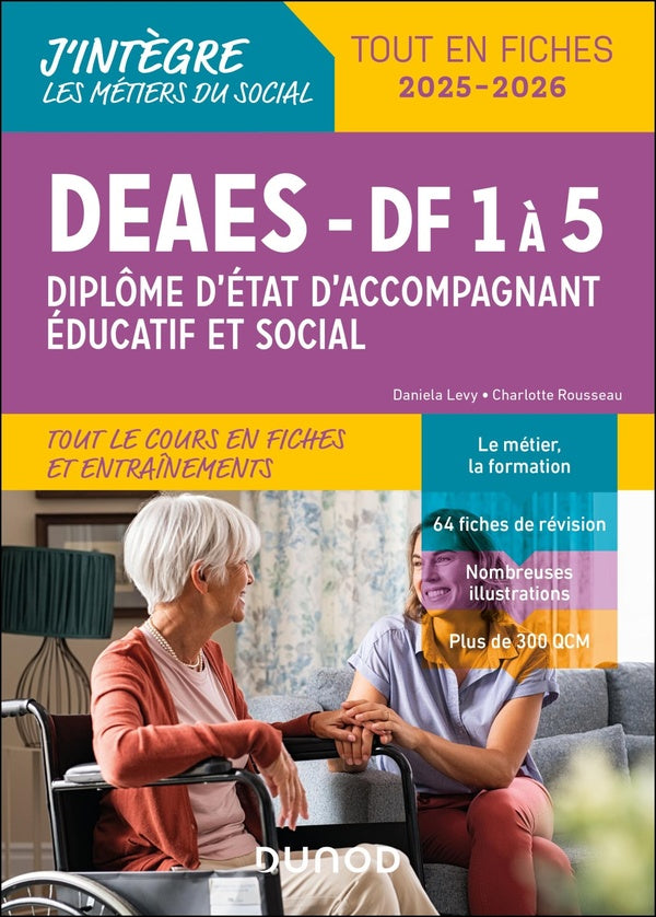 DEAES : Diplôme d'accompagnant éducatif et social ; Tout le cours en fiches et entrainements
