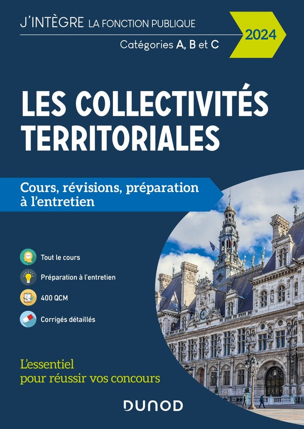 Les collectivités territoriales ; Catégories A, B et C ; cours, révisions, préparation à l'entretien (édition 2024)