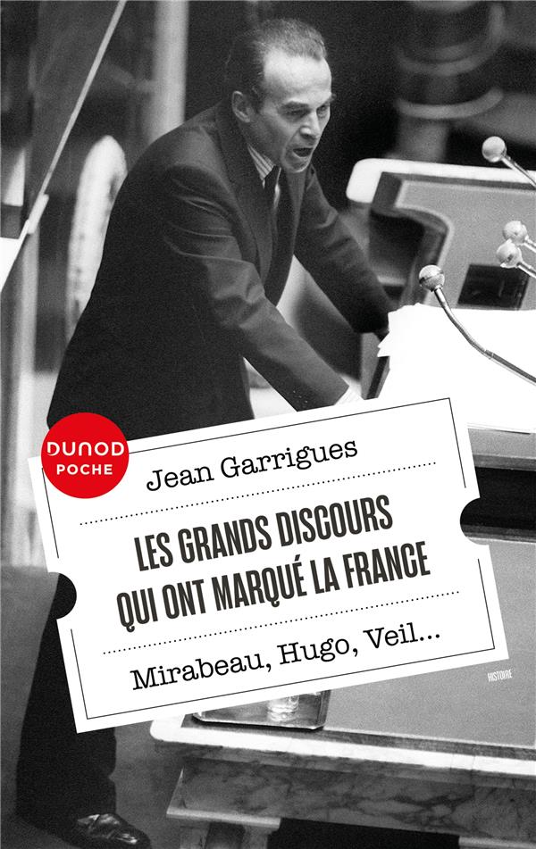 Les grands discours qui ont marqué la France : Mirabeau, Hugo, Veil...