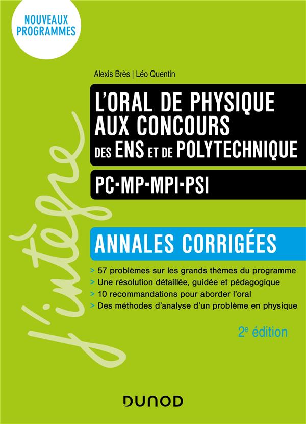 L'oral de physique aux concours des ENS et de Polytechnique ; PC-MP-MPI-PSI ; Annales corrigées (2e édition)