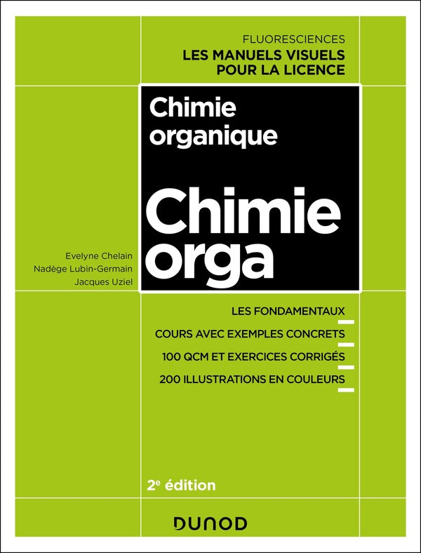 Chimie organique : Cours avec exemples concrets, QCM, exercices corrigés (2e édition)