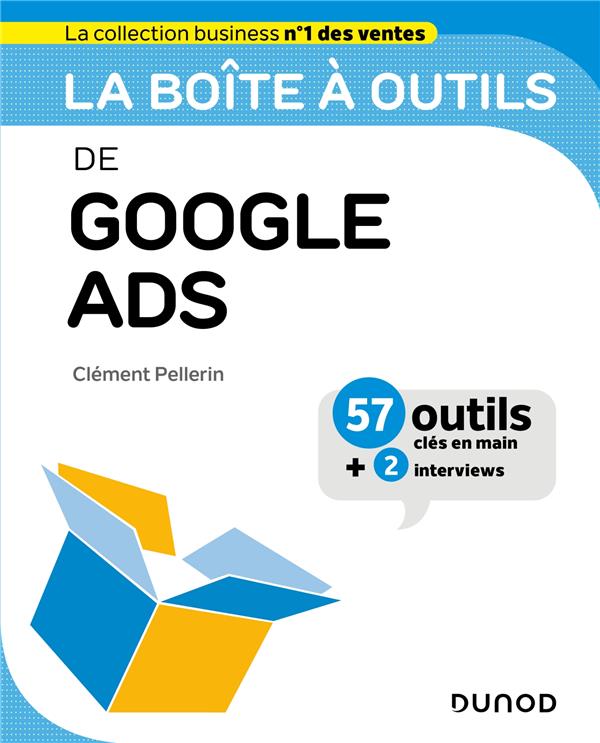 La boîte à outils : de Google Ads