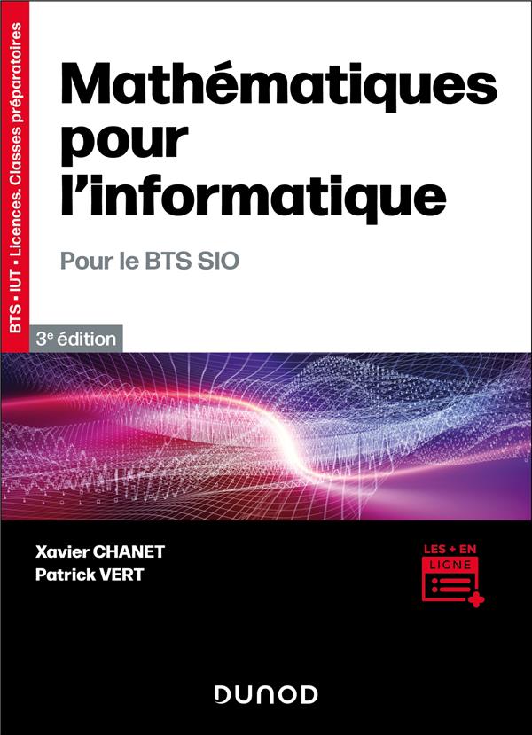 Mathématiques pour l'informatique ; Pour le BTS SIO (3e édition)